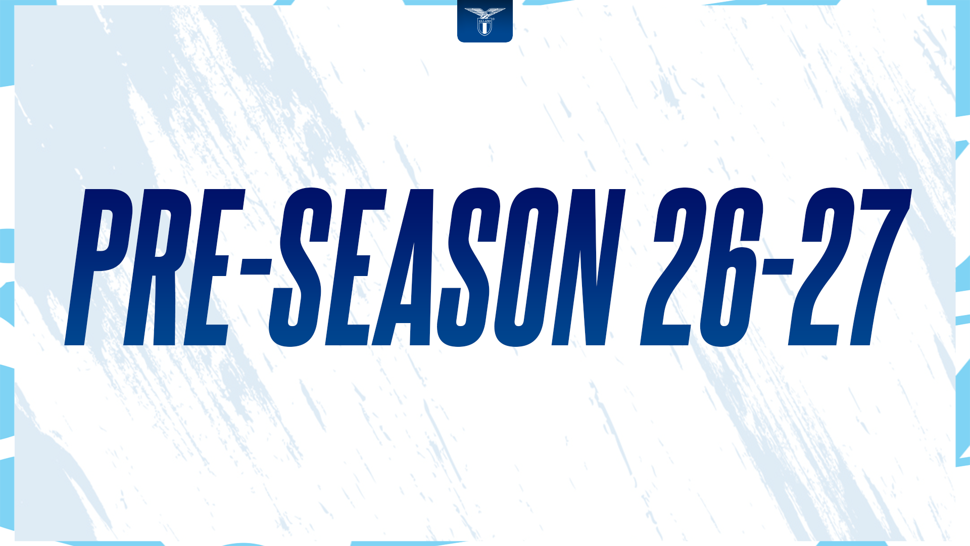 Preparazione estiva 2026-2027: la Lazio riparte da Formello